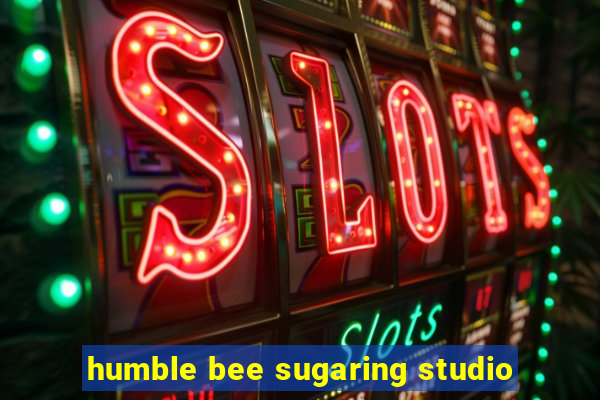 humble bee sugaring studio